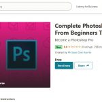 Complete Photoshop CC Tips and Tricks From Beginners To Pro Online Course